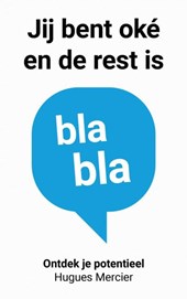 Jij bent oké en de rest is blabla