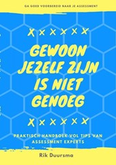 Gewoon jezelf zijn is niet genoeg