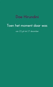 Toen het moment daar was