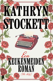 Een keukenmeidenroman (The Help)