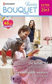 De liefste juf ; Twee vervulde wensen
