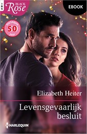 Levensgevaarlijk besluit