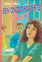 Een ondoordachte belofte
