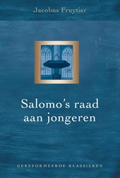 Salomo’s raad aan jongeren