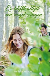 Er blijft altijd een vogel zingen