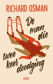 De man die twee keer doodging