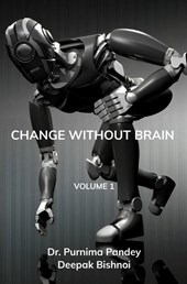 Change Without Brain