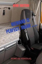 Niemand is perfect maar...