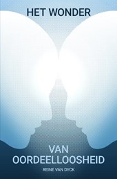 Het wonder van oordeelloosheid