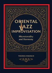 Oriental Jazz Improvisation: Microtonality and Harmony