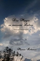 Die Magie in meinem Leben