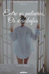Entre as Palavras, Os desabafos