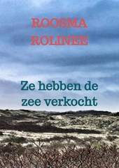 Ze hebben de zee verkocht