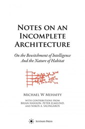 Notes on an Incomplete Architecture