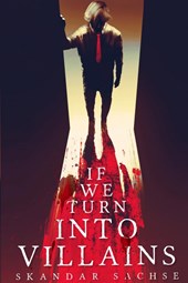 If we turn into villains