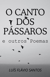 O Canto dos Pássaros e outros Poemas