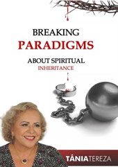 Breaking Paradigms About Spiritual Inheritances