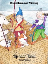 De avonturen van Vlietvlug - Op naar Tahiti