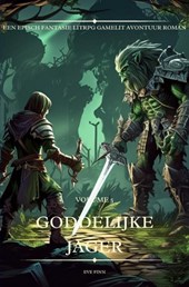 Volume 5 / Goddelijke Jager