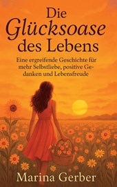 Die Glücksoase des Lebens