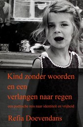 Kind zonder woorden en een verlangen naar regen