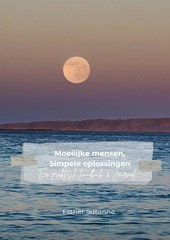Moeilijke Mensen, Simpele Oplossingen