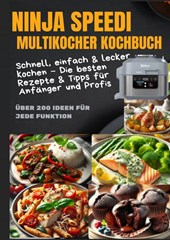 Ninja Speedi Multikocher Kochbuch – Schnell, einfach & lecker kochen