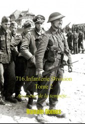 716.Infanterie.Division Tome 2