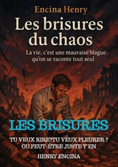 les BRISURES DU CHAOS