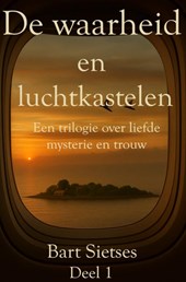 De waarheid en luchtkastelen deel 1