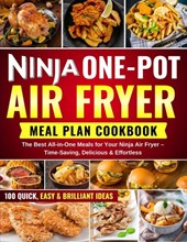 Ninja One-Pot Air Fryer Meal Plan Cookbook