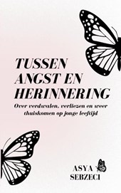 Tussen angst en herinnering