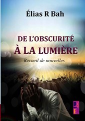 De l’obscurité à la lumière