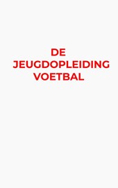 De Jeugdopleiding Voetbal
