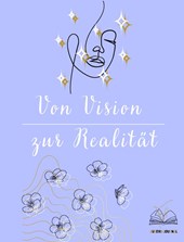 Von Vision zur Realität