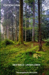 Der Wald - Unser Leben