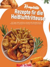 Komplette Rezepte für die Heißluftfritteuse