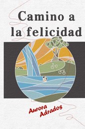 CAMINO A LA FELICIDAD