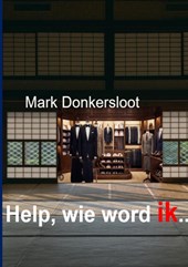 Help, wie word ik ..