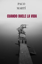 Cuando duele la vida