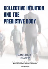 Collective Intuition And The Predictive Body