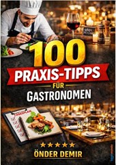 100 Praxis-Tipps für Gastronomen