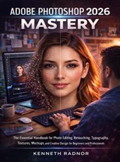 Adobe Photoshop 2026 Mastery