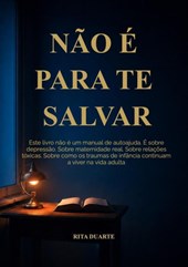 NÃO É PARA TE SALVAR