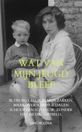 Wat van mijn jeugd bleef