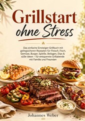 Grillstart ohne Stress