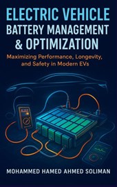 Electric Vehicle Battery Management & Optimization