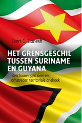 Het grensgeschil tussen Suriname en Guyana | Evert G. Gonesh | 9789460229855