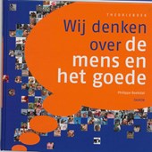 Wij denken over de mens en het goede