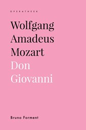 Wolfgang Amadeus Mozart. Don Giovanni
